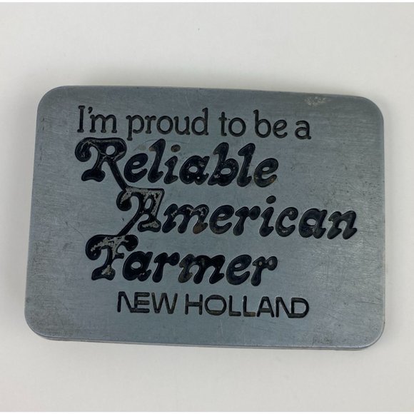 1982 NEW HOLLAND Belt Buckle Im Proud to be a Reliable American Farmer - Picture 1 of 3